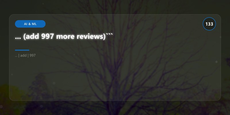... (add 997 more reviews)```