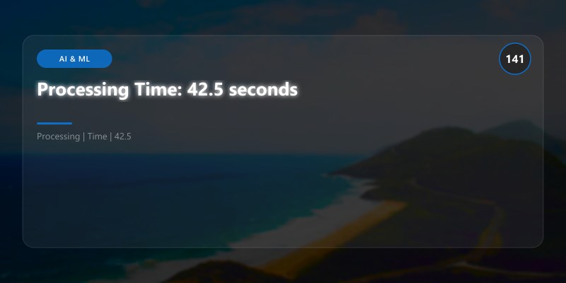 Processing Time: 42.5 seconds