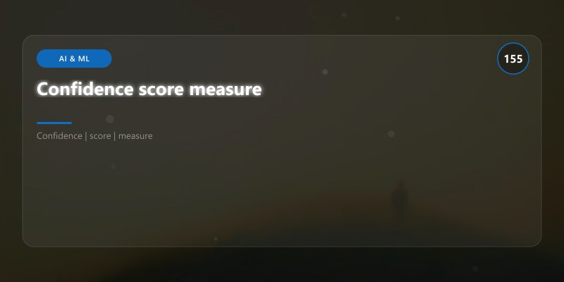 Confidence score measure
