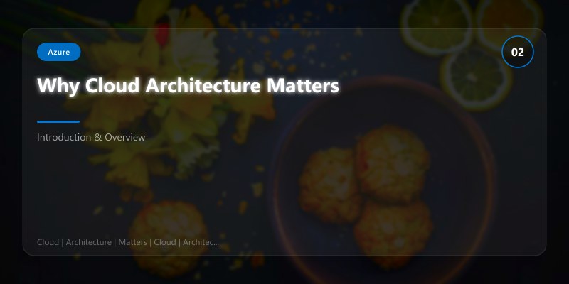 Why Cloud Architecture Matters