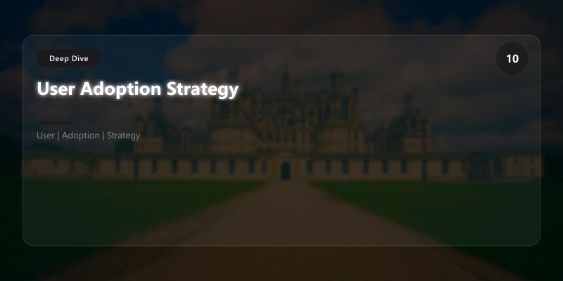 User Adoption Strategy