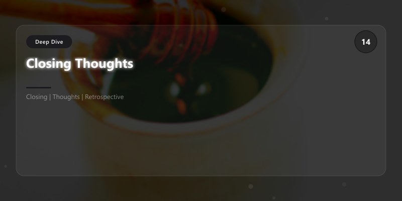 Closing Thoughts