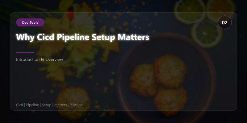 Why Cicd Pipeline Setup Matters
