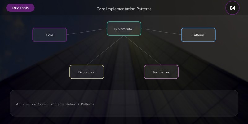 Core Implementation Patterns