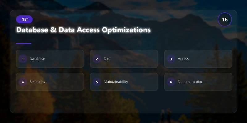 Database & Data Access Optimizations