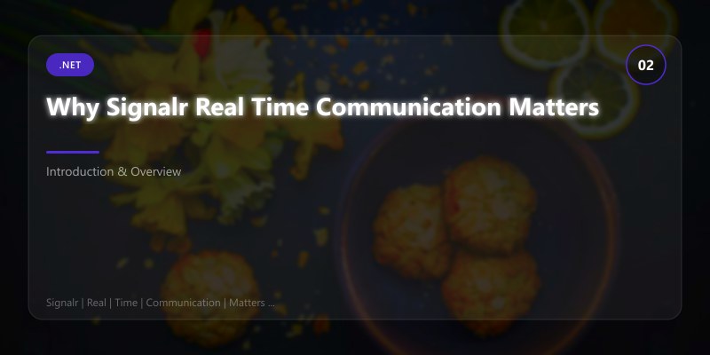 Why Signalr Real Time Communication Matters