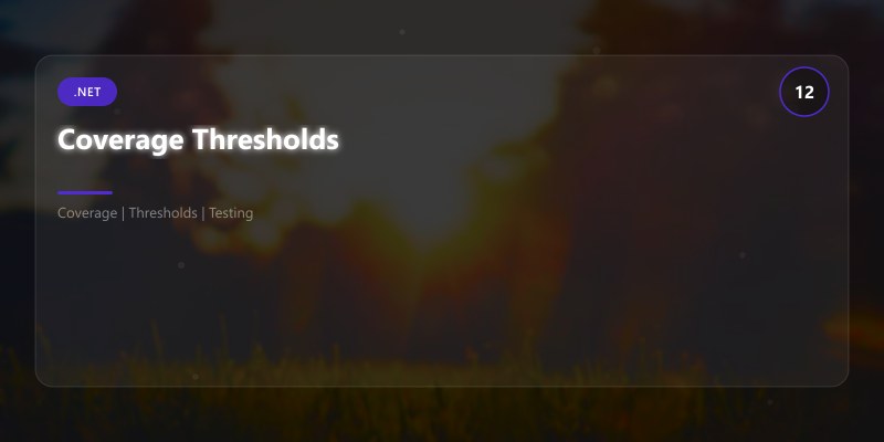 Coverage Thresholds