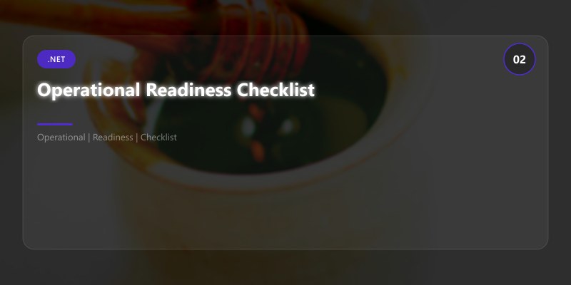 Operational Readiness Checklist