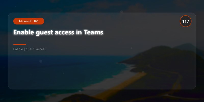 Enable guest access in Teams