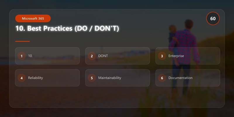 10. Best Practices (DO / DON'T)