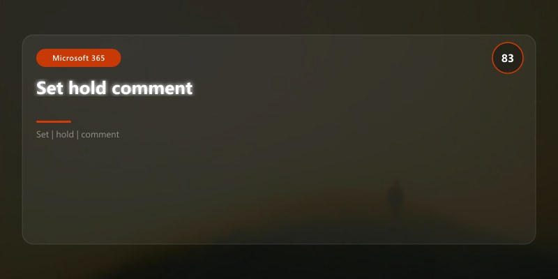 Set hold comment
