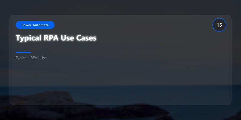 Typical RPA Use Cases