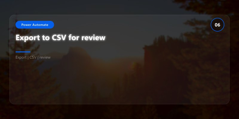 Export to CSV for review