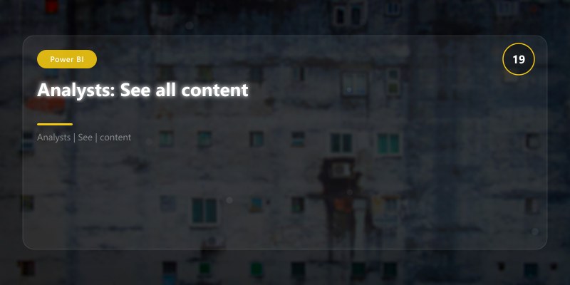 Analysts: See all content