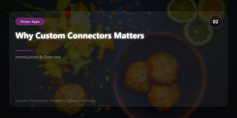 Why Custom Connectors Matters