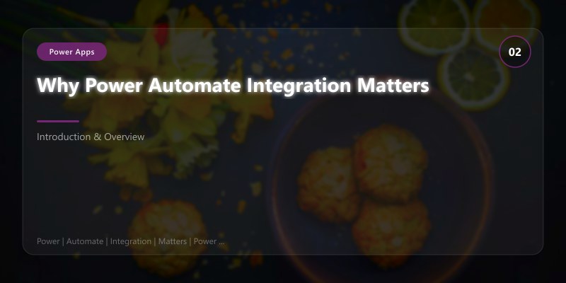 Why Power Automate Integration Matters