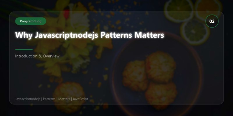 Why Javascriptnodejs Patterns Matters