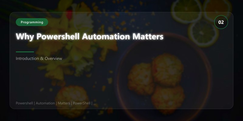 Why Powershell Automation Matters