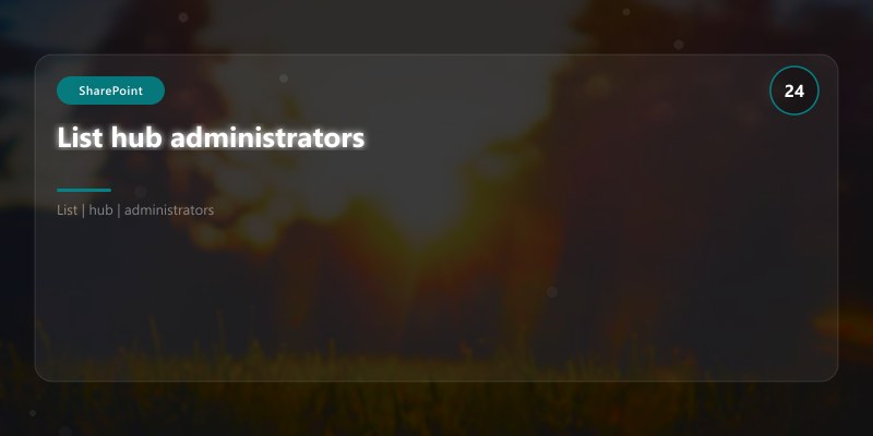 List hub administrators