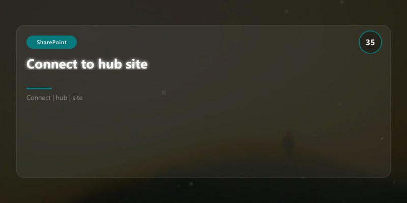 Connect to hub site
