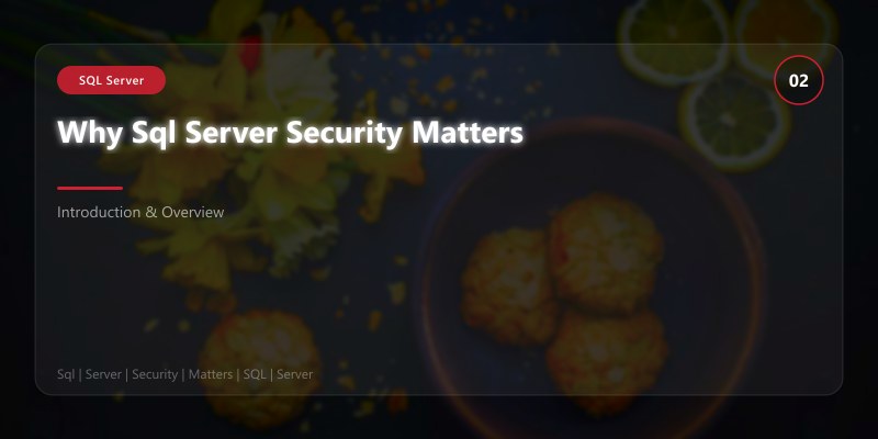 Why Sql Server Security Matters