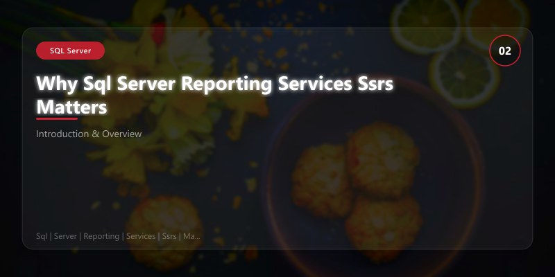 Why Sql Server Reporting Services Ssrs Matters