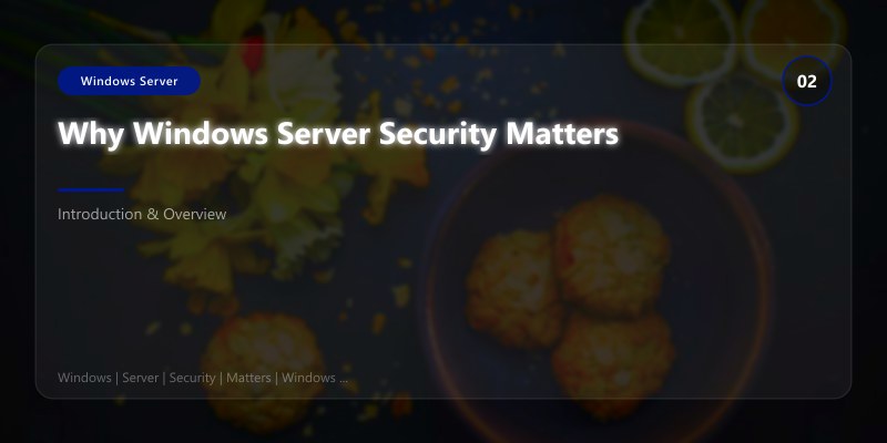 Why Windows Server Security Matters