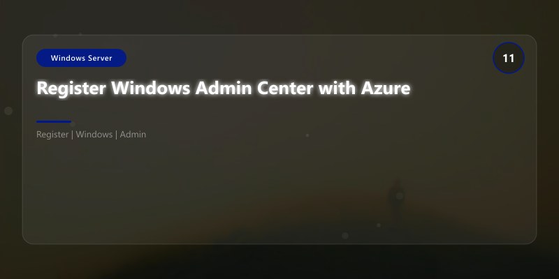 Register Windows Admin Center with Azure