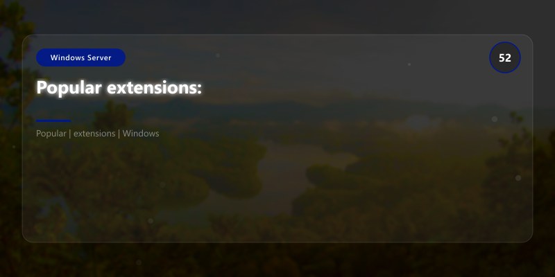 Popular extensions: